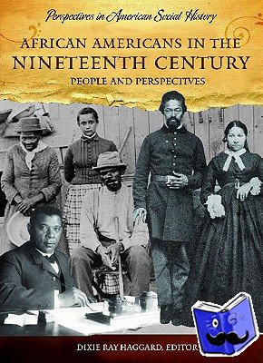  - African Americans in the Nineteenth Century