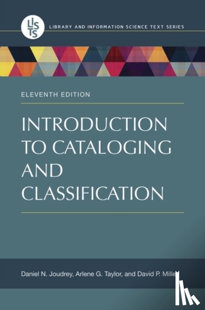 Joudrey, Daniel N., Taylor, Arlene G., Miller, David P. - Introduction to Cataloging and Classification