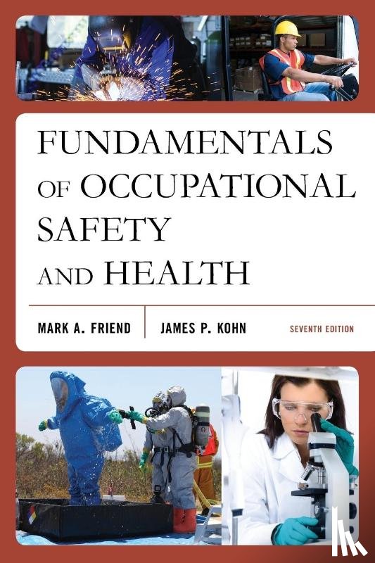 Friend, Mark A., Kohn, James P. - Fundamentals of Occupational Safety and Health
