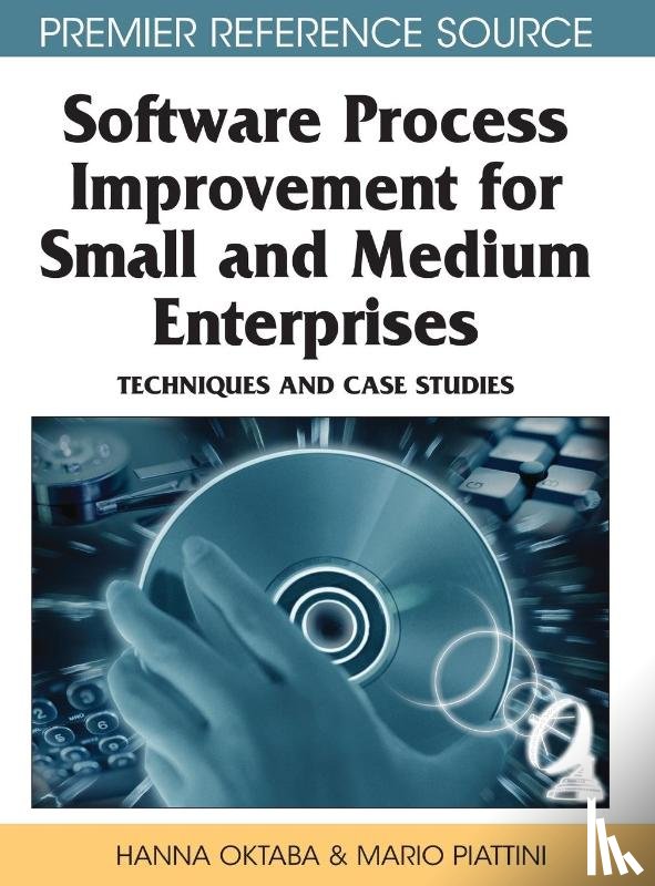 Hanna Oktaba, Mario Piattini - Software Process Improvement for Small and Medium Enterprises