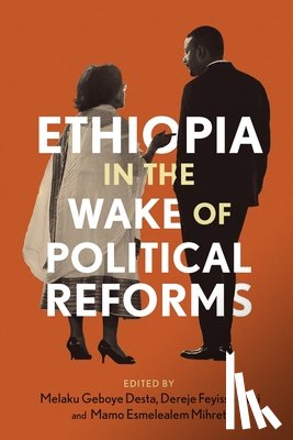  - Ethiopia in the Wake of Political Reforms