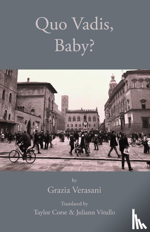 Grazia Verasani - Quo Vadis, Baby?