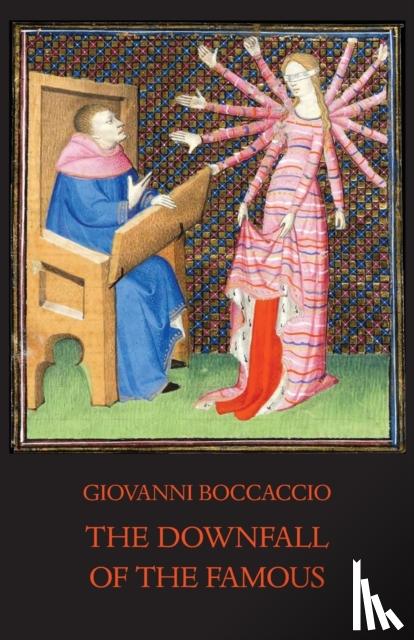 Boccaccio, Giovanni - The Downfall of the Famous