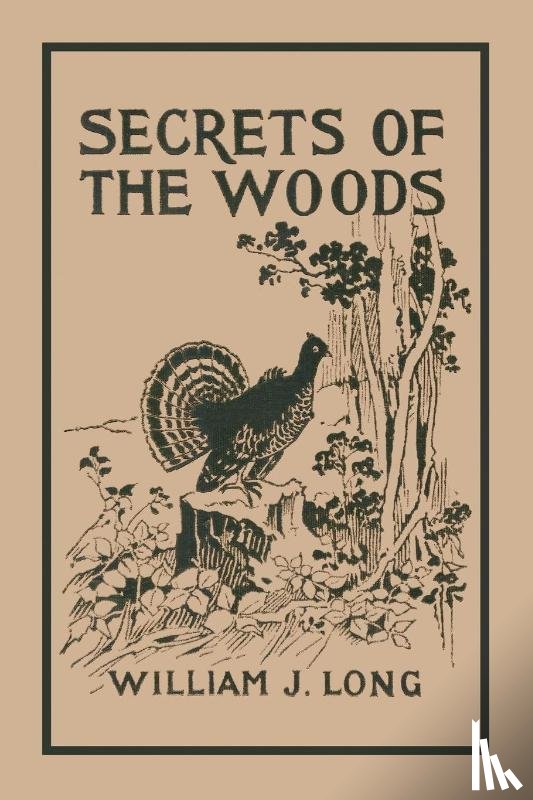 Long, William J - Secrets of the Woods