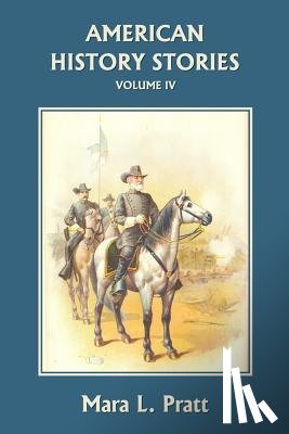 Pratt, Mara L. - American History Stories, Volume IV