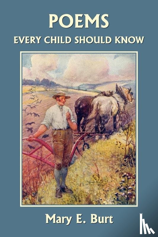 Burt, Mary E. - Poems Every Child Should Know (Yesterday's Classics)