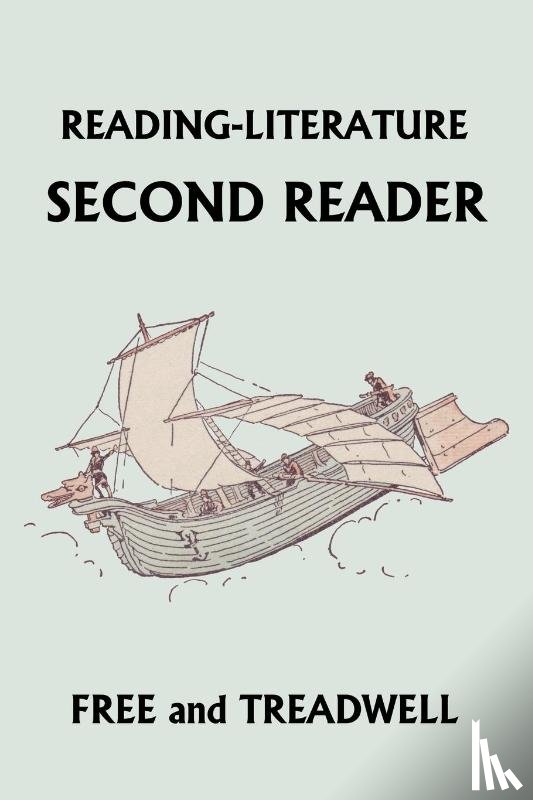 Treadwell, Harriette Taylor, Free, Margaret - READING-LITERATURE Second Reader (Yesterday's Classics)