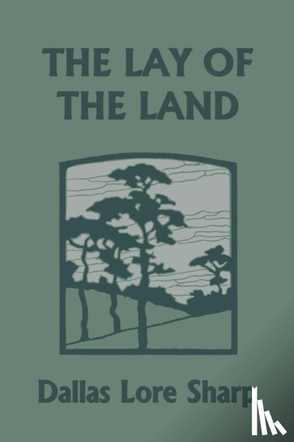Sharp, Dallas Lore - The Lay of the Land (Yesterday's Classics)
