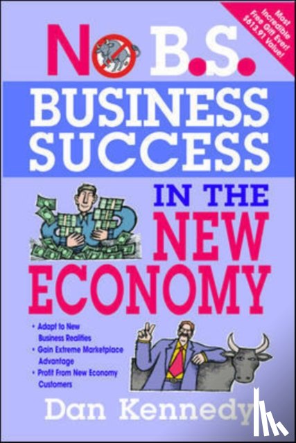 Kennedy, Dan - No B.S. Business Success for the New Economy