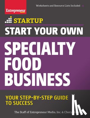 Media, The Staff of Entrepreneur, Kimball, Cheryl - Start Your Own Specialty Food Business
