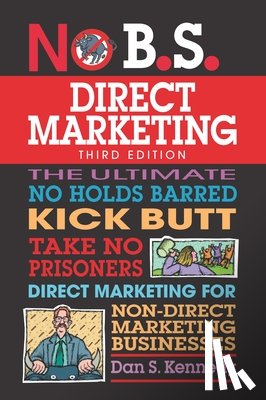 Kennedy, Dan S. - No B.S. Direct Marketing