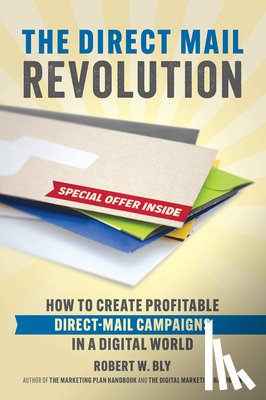 Bly, Robert W. - The Direct Mail Revolution