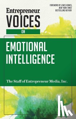 Media, The Staff of Entrepreneur - Entrepreneur Voices on Emotional Intelligence
