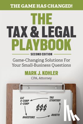 Kohler, Mark - The Tax and Legal Playbook