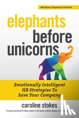 Stokes, Caroline - Elephants Before Unicorns
