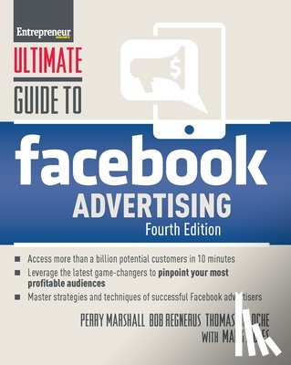Marshall, Perry, Meloche, Thomas, Regnerus, Bob, Ingles, Mark - Ultimate Guide to Facebook Advertising