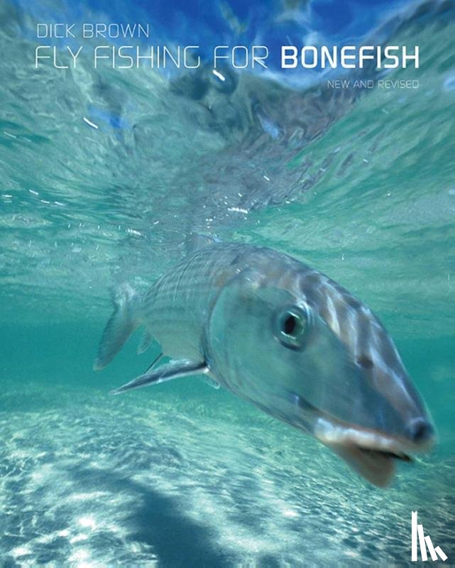 Brown, Dick - Fly Fishing for Bonefish
