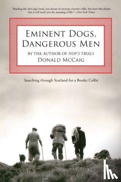 McCaig, Donald - Eminent Dogs, Dangerous Men
