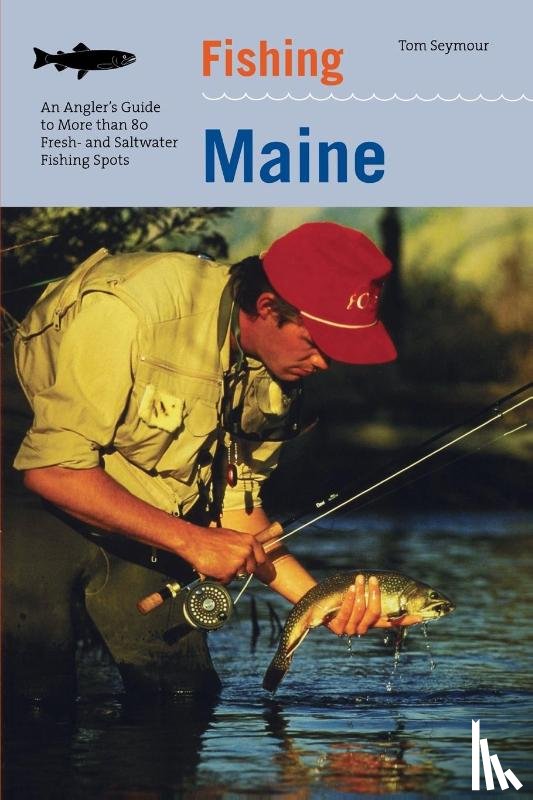 Seymour, Tom - Fishing Maine
