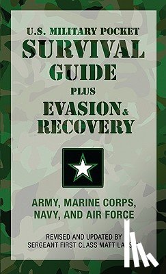 U.S. Army, Marine Corps, Larsen, Matt - U.S. Military Pocket Survival Guide