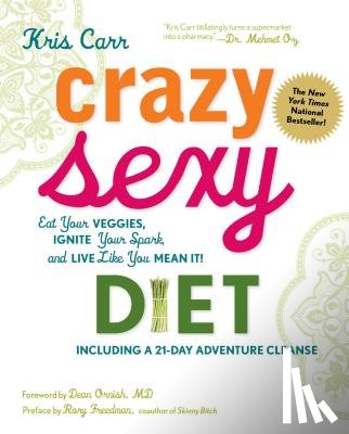 Carr, Kris, Buff, Sheila - Crazy Sexy Diet