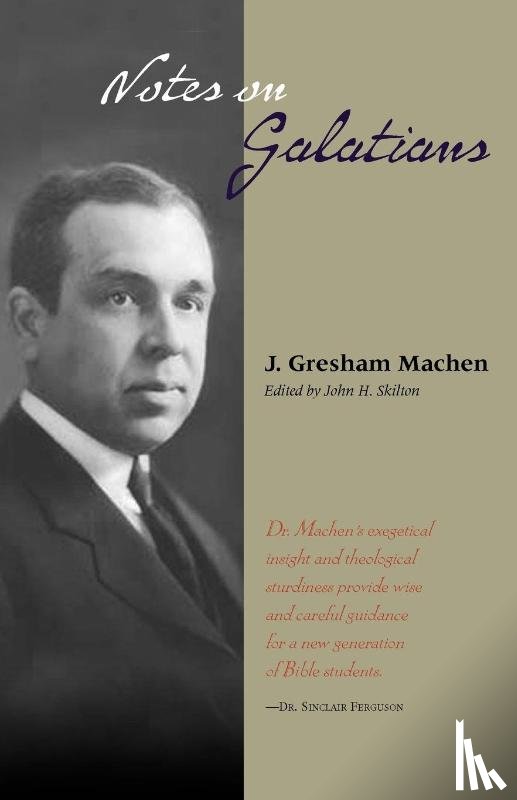 Machen, J Gresham - Notes on Galatians
