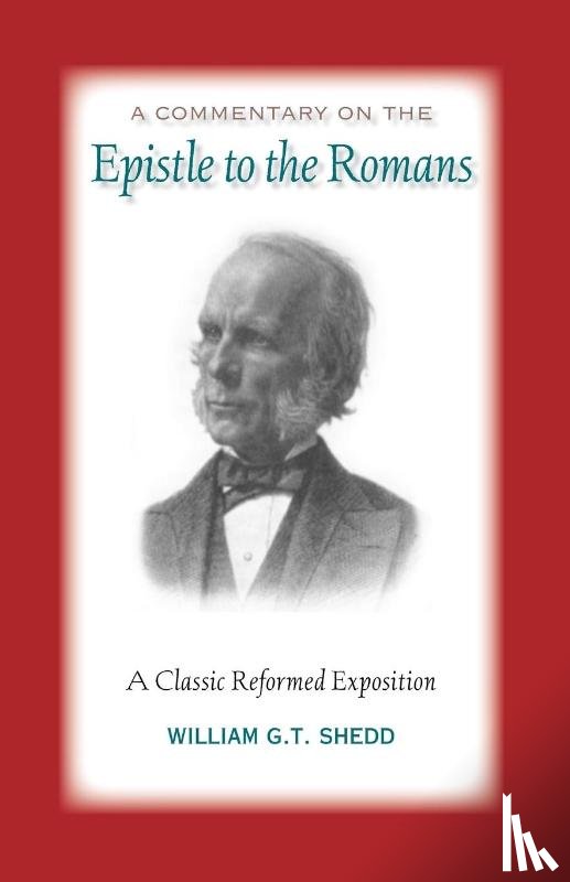 Shedd, William G T - Commentary on Romans