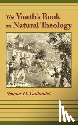 Gallaudet, Thomas H - The Youth's Book of Natural Theology