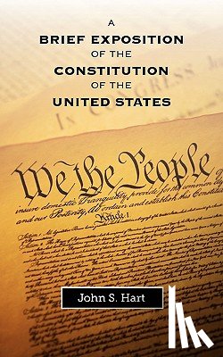 Hart, John S - A Brief Exposition of the Constitution of the United States