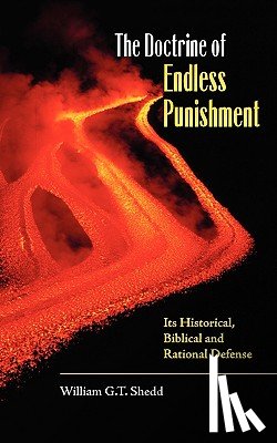 Shedd, William G T - The Doctrine of Endless Punishment