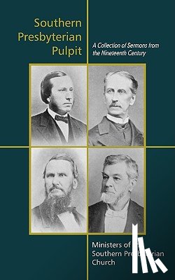 Palmer, Benjamin Morgan - Southern Presbyterian Pulpit