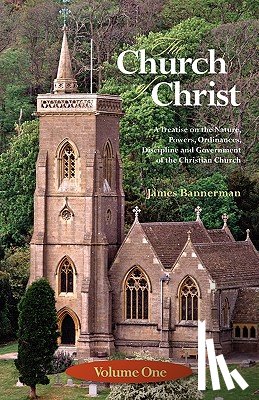 Bannerman, James - The Church of Christ