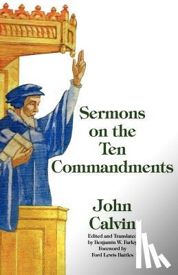 Calvin, John - Sermons on the Ten Commandments