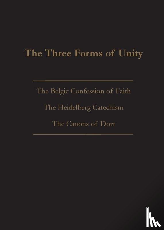 Beeke, Joel - The Three Forms of Unity