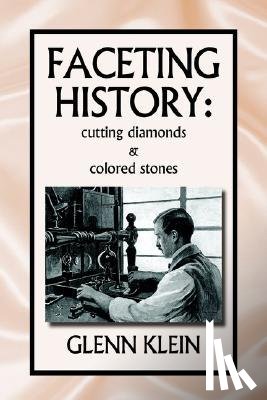 Klein, Glenn - faceting history