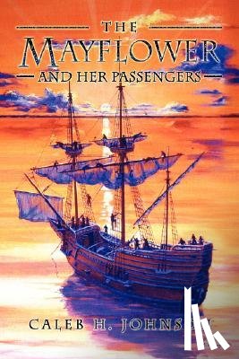 Johnson, Caleb H - The Mayflower and Her Passengers