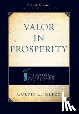 Greco, Curtis - Valor in Prosperity (2nd Edition)
