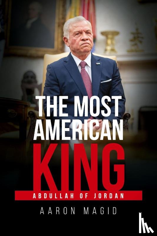Magid, Aaron - The Most American King