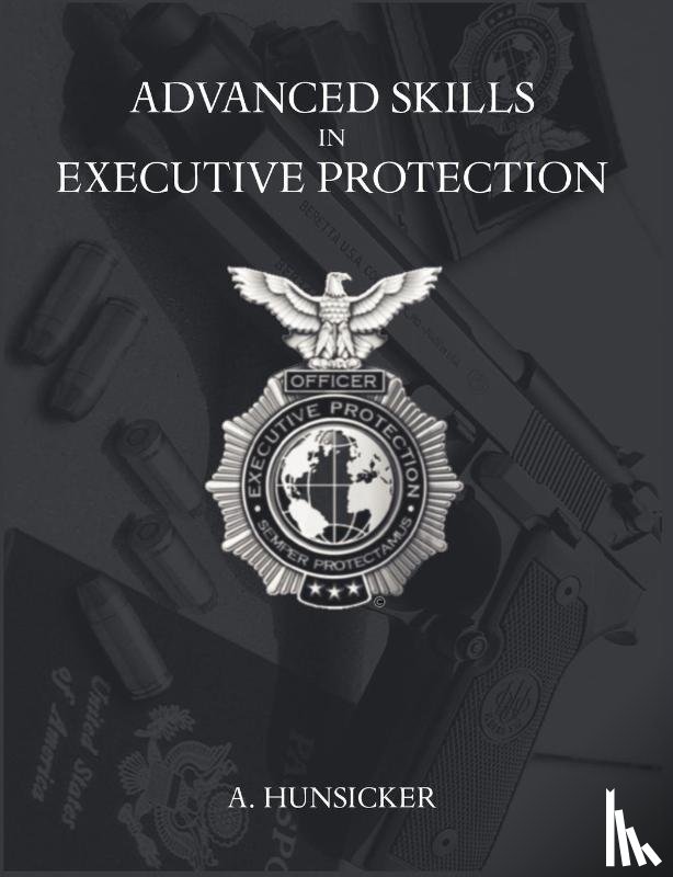 Hunsicker, A - Advanced Skills in Executive Protection