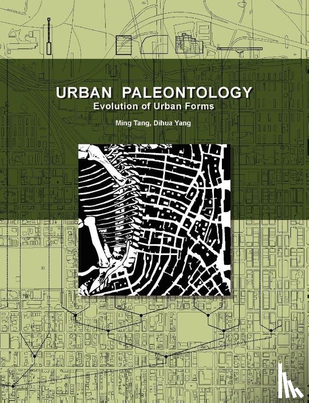 Tang, Ming, Yang, Dihua - Urban Paleontology