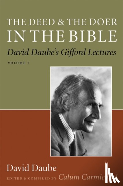 Daube, David, Carmichael, Calum - The Deed and the Doer in the Bible