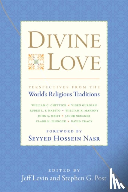 Levin, Jeff, Post, Stephen G. - Divine Love