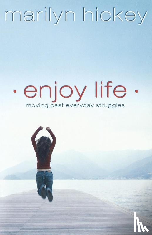 Hickey, Marilyn - Enjoy Life