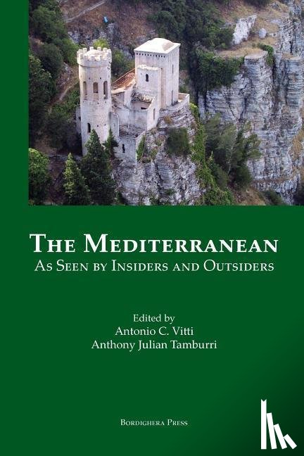  - The Mediterranean as Seen by Insiders and Outsiders