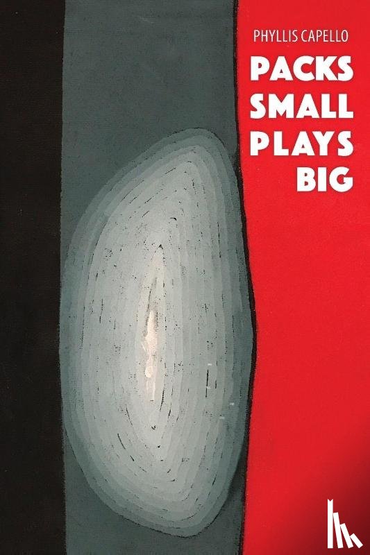 Capello, Phyllis - Packs Small Plays Big