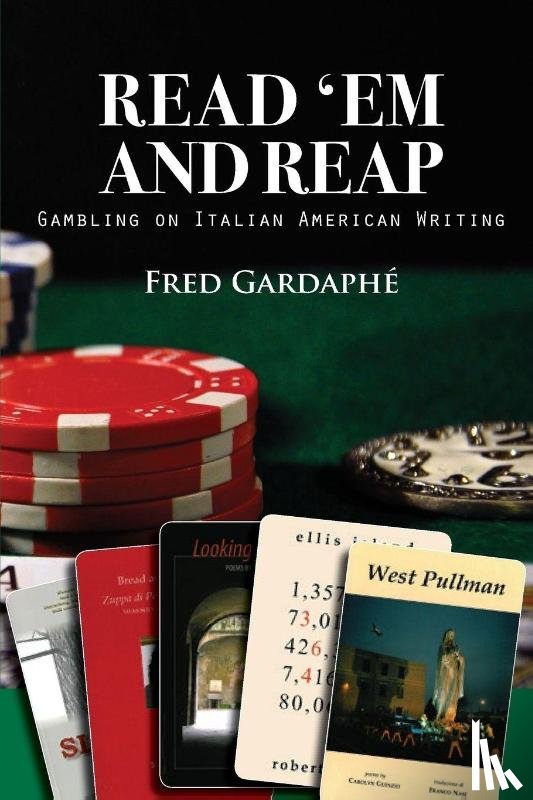 Gardaphe, Fred (SUNY Stonybrook) - Read 'em and Reap: Gambling on Italian American Writing