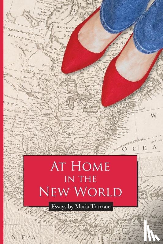 Terrone, Maria - At Home in the New World