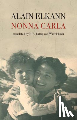 Elkann, Alain, Bättig von Wittelsbach, K. E. - Nonna Carla