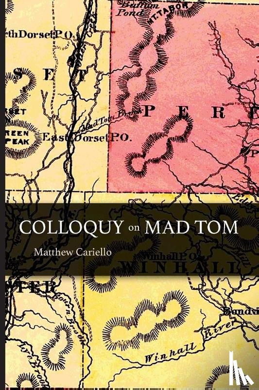 Cariello, Matthew - Colloquy on Mad Tom
