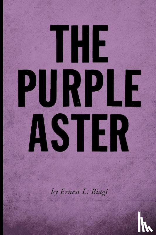 Biagi, Ernest L. - The Purple Aster